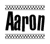The image is a black and white clipart of the text Aaron in a bold, italicized font. The text is bordered by a dotted line on the top and bottom, and there are checkered flags positioned at both ends of the text, usually associated with racing or finishing lines.
